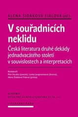 Academia V souřadnicích neklidu - Česká literatura druhé dekády jednadvacátého století v souvislostech a interpretacích