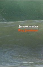 Roy Jacobsen: Jenom matka