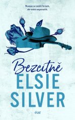 Silver Elsie: Bezcitně