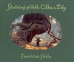 František Skála: Skutečný příběh Cílka a Lídy