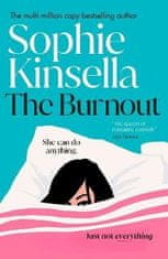 Sophie Kinsella: The Burnout: The hilarious new romantic comedy from the No. 1 Sunday Times bestselling author