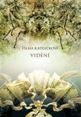 Vilma Kadlečková: Mycelium IV: Vidění