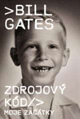 Gates Bill: Zdrojový kód - Moje začátky