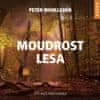 Wohlleben Peter: Moudrost lesa