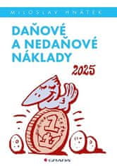 Miloslav Hnátek: Daňové a nedaňové náklady 2025