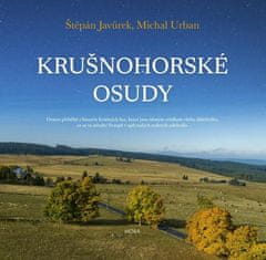 Štěpán Javůrek: Krušnohorské osudy