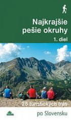 Daniel Kollár: Najkrajšie pešie okruhy 1. diel - 25 turistických trás