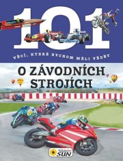 Sun 101 věcí, které bychom měli vědět o závodních strojích