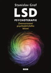 Práh LSD psychoterapie - Znovuzrození psychedelického léčení