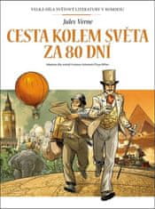 Verne Jules: Cesta kolem světa za 80 dní - Velká díla světové literatury v komiksu