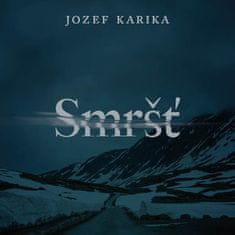 Jozef Karika: Smršť