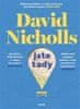 Nicholls David: Jste tady