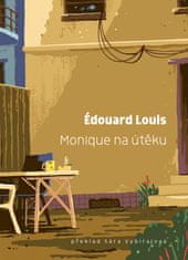 Louis Édouard: Monique na útěku