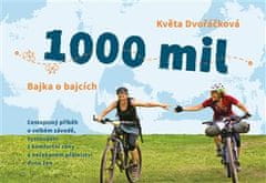 Květa Dvořáčková: 1000 mil - Bajka o bajcích