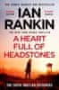 Rankin Ian: A Heart Full of Headstones: The Gripping New Must-Read Thriller from the No.1 Bestseller