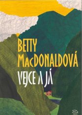 Argo Vejce a já - Betty MacDonaldová