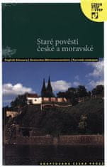 Staré pověsti české a moravské - Adaptovaná česká próza (AJ,NJ,RJ)