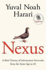 Yuval Noah Harari: Nexus: A Brief History of Information Networks from the Stone Age to AI