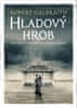 Robert Galbraith (pseudonym J. K. Rowlingové): Hladový hrob