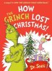 Seuss Dr.: How the Grinch Lost Christmas!: A sequel to How the Grinch Stole Christmas!