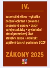 Zákony IV 2025 Stavebnictví, půda - Stavební zákon, katastrální zákon – vyhláška, zákon o vyvlastněn