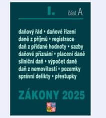 Zákony I/A 2025 Daňové zákony - ZDP, DPH, daňový řád, silniční daň, daň z nemovitostí