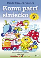 Danuša Dragulová-Faktorová: Komu patrí slniečko