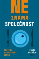 Host Neznámá společnost - Pohledy na současné Česko