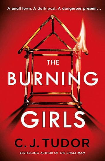 C. J. Tudor: The Burning Girls