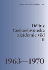 Martin Franc: Dějiny Československé akademie věd II. 1963–1970