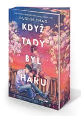 Thao Dustin: Když tady byl Haru