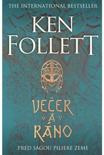 Ken Follett: Večer a ráno - Pred ságou Piliere zeme