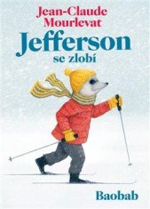 Mourlevat Jean-Claude: Jefferson se zlobí