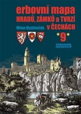 Milan Mysliveček: Erbovní mapa hradů, zámků a tvrzí v Čechách 9