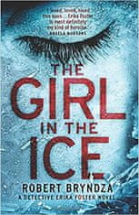 Robert Bryndza: The Girl in the Ice