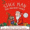 Julia Donaldsonová: Stick Man - The Present Hunt: A lift-the-flap adventure