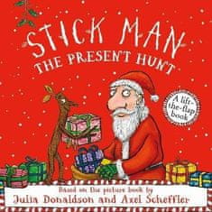 Julia Donaldsonová: Stick Man - The Present Hunt: A lift-the-flap adventure