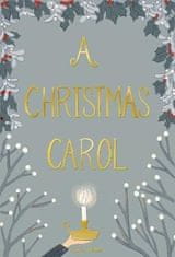 Charles Dickens: A Christmas Carol