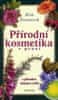 Eva Evansová: Přírodní kosmetika v praxi - S přírodou krásná a svěží