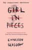 Kathleen Glasgow: Girl In Pieces