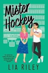 Lia Riley: Mister Hockey: A Hellions Hockey Romance