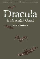 Stoker Bram: Dracula & Dracula´s Guest