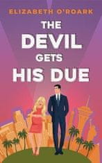 Elizabeth O´Roark: The Devil Gets His Due: The must-read opposites attract, marriage of convience romcom!