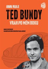 JOTA Ted Bundy, vrah po mém boku