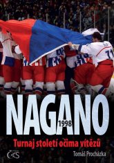 CAS Nagano 1998 - Turnaj století očima vítězů