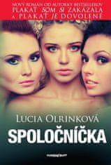 Lucia Olrinková: Spoločníčka