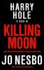 Jo Nesbo: Killing Moon