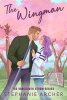 Archer Stephanie: The Wingman: The irresistible new hockey romance for 2024 (Vancouver Storm 3)