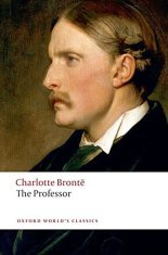 Bronteová Charlotte: The Professor (Oxford World´s Classics New Edition)