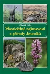 Zdeněk Gába: Vlastivědné zajímavosti z přírody Jeseníků